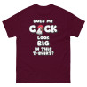 Does My Cock Look Big In This T-Shirt Men's heavyweight tee