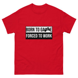 Born To Game Forced To Work Men's heavyweight tee